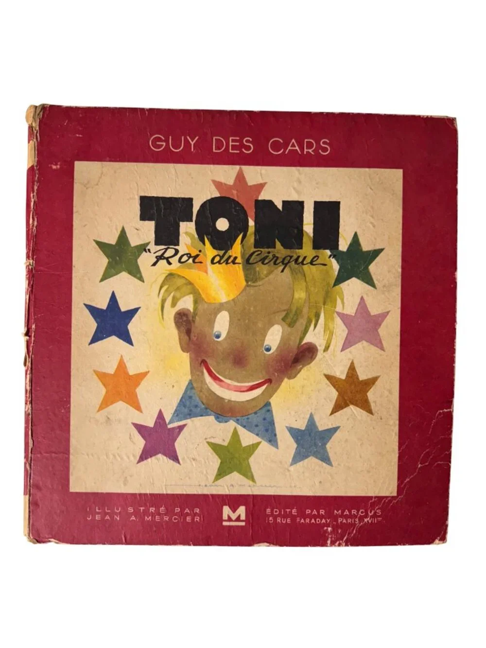 Guy Des Cars Toni Roi Du Cirque FRENCH France 1944 Illustrated Childrens Book HC
